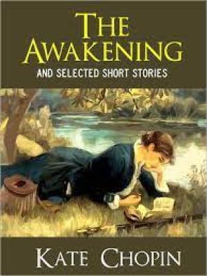 The Awakening, and Selected Short Stories